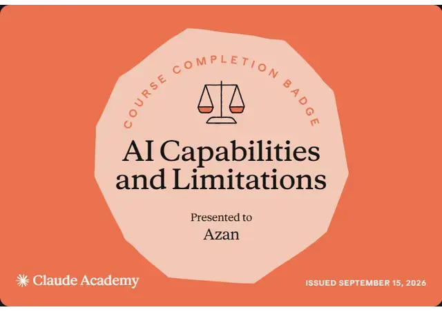 AI Capabilities and Limitations certificate from Anthropic, Claude Academy, awarded to Azan Akram